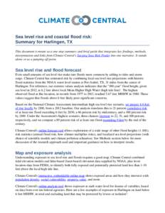 Sea level rise and coastal flood risk: Summary for Harlingen, TX This document is meant as a one­stop summary and brief guide that integrates key findings, methods,  interpretation and links from Cli