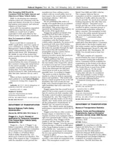 [removed]Federal Register / Vol. 65, No[removed]Monday, July 17, [removed]Notices Why Exempting EMB Would Be Consistent With the Public Interest and Objectives of Motor Vehicle Safety