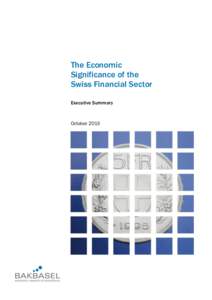 The Economic Significance of the Swiss Financial Sector Executive Summary  October 2015