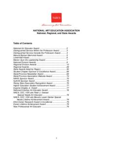 NATIONAL ART EDUCATION ASSOCIATION National, Regional, and State Awards Table of Contents National Art Educator Award ............................................... 2 Distinguished Service Within the Profession Award ..