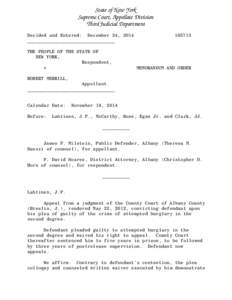 State of New York Supreme Court, Appellate Division Third Judicial Department Decided and Entered: December 24, 2014 ________________________________ THE PEOPLE OF THE STATE OF