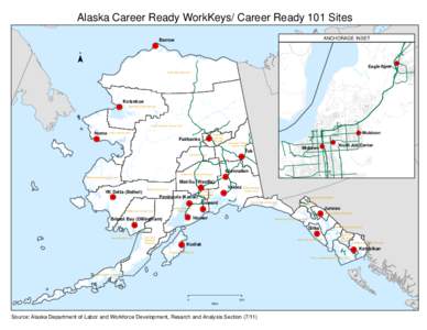 Alaska Career Ready WorkKeys/ Career Ready 101 Sites ANCHORAGE INSET Barrow  Eagle River