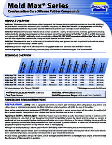 Mold Max® Series  Condensation Cure Silicone Rubber Compounds www.smooth-on.com