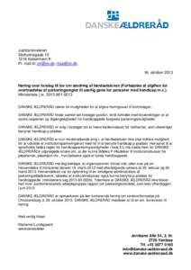 Justitsministeriet SlotholmsgadeKøbenhavn K Pr. mail til: , , 16. oktober 2013