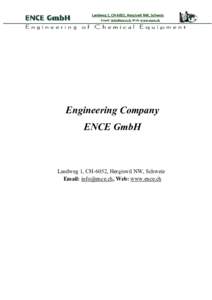 Landweg 1, CH-6052, Hergiswil NW, Schweiz Email: , Web: www.ence.ch Engineering Company ENCE GmbH