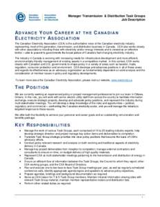 Manager Transmission & Distribution Task Groups Job Description A D VA N C E Y O U R C A R E E R AT T H E C A N A D I A N E L E C T R I C I T Y A S S O C I AT I O N The Canadian Electricity Association (CEA) is the autho