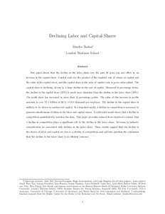 Declining Labor and Capital Shares Simcha Barkai∗ London Business School Abstract This paper shows that the decline in the labor share over the past 30 years was not offset by an