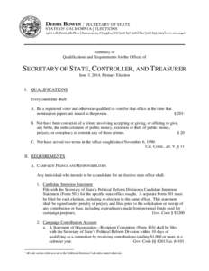 Summary of Qualifications and Requirements for the Offices of SECRETARY OF STATE, CONTROLLER, AND TREASURER June 3, 2014, Primary Election