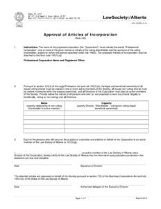 Approval of Articles of Incorporation (Rule[removed]Instructions: The name of the proposed corporation (the “Corporation”) must include the words “Professional