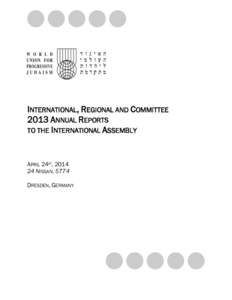 INTERNATIONAL, REGIONAL AND COMMITTEE 2013 ANNUAL REPORTS TO THE INTERNATIONAL ASSEMBLY APRIL 24ST, [removed]NISSAN, 5774