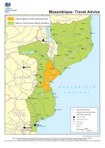 Mozambique: Travel Advice Advise against all but essential travel TANZANIA  See our travel advice before travelling