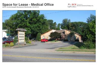 Space for Lease - Medical Office 435 E Commonwealth Boulevard, Martinsville, VA[removed]Presented by  Barnett Commercial Realty, Inc.