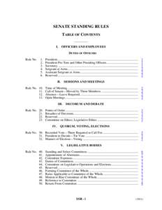 SENATE STANDING RULES TABLE OF CONTENTS __________ I. OFFICERS AND EMPLOYEES DUTIES OF OFFICERS