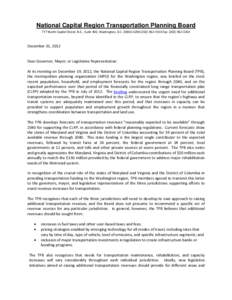 National Capital Region Transportation Planning Board 777 North Capitol Street, N.E., Suite 300, Washington, D.C[removed][removed]Fax: ([removed]December 31, 2012 Dear Governor, Mayor, or Legislative Repre