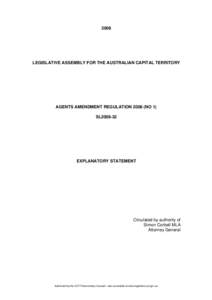 2008  LEGISLATIVE ASSEMBLY FOR THE AUSTRALIAN CAPITAL TERRITORY AGENTS AMENDMENT REGULATION[removed]NO 1) SL2008-32