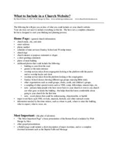 What to Include in a Church Website? By Max D Hutto, © 2013 Web Design by Max www.webdesign.tulmax.com www.churchwebsitemax.com  The following list will give you an idea of what you could include on your church website.