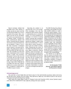 Foreword Recent estimates indicate that worldwide about three quarters of a billion people are obese, and that by 2025 approximately one in five of all adults will be obese. Many more