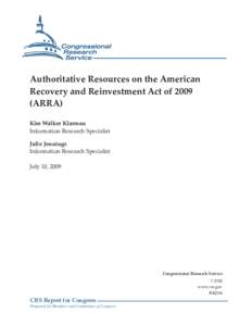 Authoritative Resources on the American Recovery and Reinvestment Act of[removed]ARRA) Kim Walker Klarman Information Research Specialist Julie Jennings