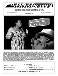 THE NEWSLETTER OF THE KENTUCKIANA BLUES SOCIETY “...PRESERVING, PROMOTING AND PERPETUATING THE BLUES.” Louisville, Kentucky September 2012