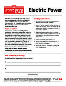 ToolBox  Talk A mistake around electricity could easily be your last. Even experienced electricians and electrical power installers must be on guard all the time.