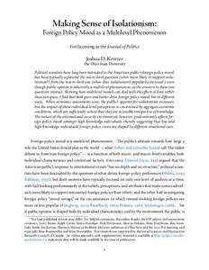 Making Sense of Isolationism: Foreign Policy Mood as a Multilevel Phenomenon Forthcoming in the Journal of Politics Joshua D. Kertzer e Ohio State University