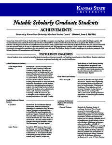 Notable Scholarly Graduate Students ACHIEVEMENTS Presented by Kansas State University’s Graduate Student Council  Volume 5, Issue 3, Fall 2013