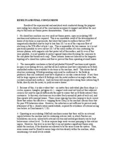 RESULTS AND FINAL CONCLUSIONS Results of the experimental and analytical work conducted during the program now ending have shown all of the conclusions necessary to support and define the next step to full-scale net fusi