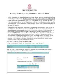 Remaining FY15 Compensatory (COMP) Bank Balances in ITAMS This is to remind you that compensatory (COMP) hours may not be carried over from one fiscal year to the next. The June 7-13th week is the last week that Fiscal Y