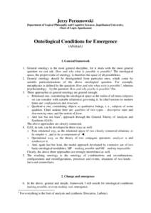 Jerzy Perzanowski Department of Logical Philosophy and Cognitive Sciences, Jagiellonian University, Chair of Logic, Ignatianum Onto\logical Conditions for Emergence (Abstract)