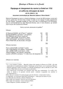 Généalogie et Histoire de la Caraïbe Équipage et chargement du navire Le Soleil en 1752 et coffre du chirurgien du bord (AD 33, 6B403 n° 58) document communiqué par Marcelle Cabane à Pierre Bardin 1 Rolle de l’E