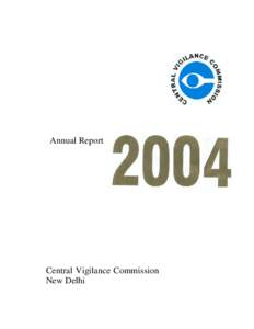 Annual Report  Central Vigilance Commission New Delhi  The Central Vigilance Commission presents its 41st Report relating to the