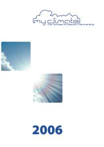 About myclimate – The Climate Protection Partnership myclimate - The Climate Protection Partnership - is a non-profit foundation that was established in 2006 following the merger between two bodies that have