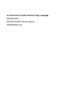 An Overview of Tactile American Sign Language Michelle Radin Special Education Service Agency [removed]  Tactile Sign Language
