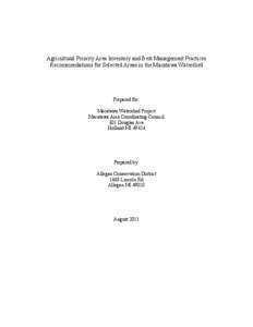 Agricultural Priority Area Inventory and Best Management Practices Recommendations for Selected Areas in the Macatawa Watershed Prepared for: Macatawa Watershed Project Macatawa Area Coordinating Council