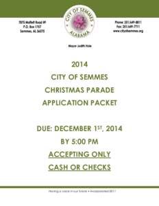 2014 CITY OF SEMMES CHRISTMAS PARADE APPLICATION PACKET DUE: DECEMBER 1ST, 2014 BY 5:00 PM