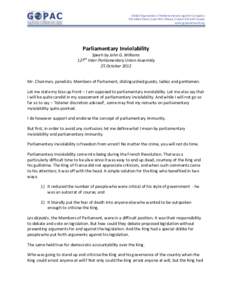 Global Organization of Parliamentarians Against Corruption 255 Albert Street, Suite 904, Ottawa, Ontario K1P 6A9 Canada www.gopacnetwork.org Parliamentary Inviolability Speeh by John G. Williams