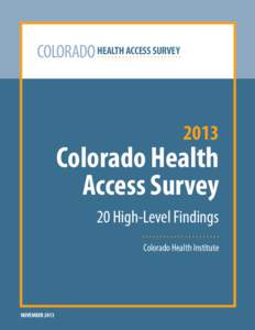 COLORADO HEALTH ACCESS SURVEY[removed]Colorado Health Access Survey