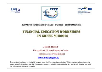 SUMMATIVE EUROPEAN CONFERENCE ● BRUSSELS ● 13 SEPTEMBERFINANCIAL EDUCATION WORKSHOPS IN GREEK SCHOOLS  Joseph Hassid