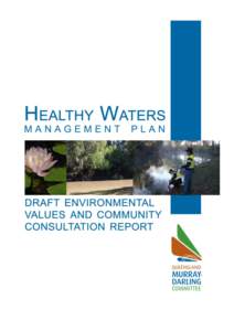 Page i  QMDC Draft Environmental Values and Community Consultation Report Executive Summary Healthy systems are essential to meet both community and ecosystem demands on the