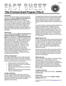 Attachment 1  Title II Formula Grant Program (Title II) Authorization The Title II Formula Grant Program is authorized under Part B, Section 222, of the federal Juvenile Justice and Delinquency