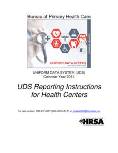 Healthcare in the United States / Federally Qualified Health Center / Bureau of Primary Health Care / Health Resources and Services Administration / Health insurance / Medical record / Patient Protection and Affordable Care Act / Electronic health record / EHealth / Health / Health informatics / Medicine