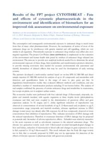 Results of the FP7 project CYTOTHREAT - Fate and effects of cytostatic pharmaceuticals in the environment and identification of biomarkers for an improved risk assessment on environmental exposure Summary of the presenta