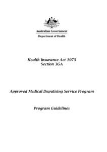 Health Insurance Act 1973 Section 3GA Approved Medical Deputising Service Program  Program Guidelines