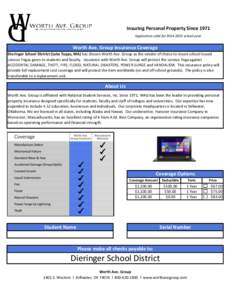 Insuring Personal Property Since 1971 Application valid for[removed]school year Worth Ave. Group Insurance Coverage Dieringer School District (Lake Tapps, WA) has chosen Worth Ave. Group as the vendor of choice to insu