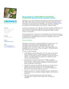 We’re looking for a MONITORING & EVALUATION CONSULTANT passionate about education in Africa! UBONGO African Edutainment