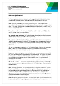 Glossary of terms The following explains terms and acronyms used throughout this document. Other terms or acronyms used exclusively within a particular chapter are explained as they are used. ACoP - Approved Code of Prac