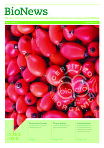 BioNews  The latest news from the New Zealand Biological Producers & Consumers Council Society (BioGro) www.biogro.co.nz  March / April 2011