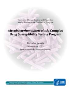 Centers for Disease Control and Prevention  Model Performance Evaluation Program Mycobacterium tuberculosis Complex Drug Susceptibility Testing Program