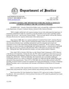 Attorney General Eric Holder Welcomes Bill Baer as Assistant Attorney General for the Antitrust Division