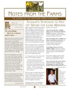 NOTES FROM THE FARMS THE JOURNAL OF THE CRAFTSMAN FARMS FOUNDATION FROM THE DIRECTOR’S CHAIR —Heather E. Stivison